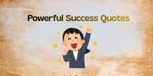 15+ Powerful Success Quotes and captions to boost you.