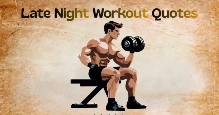70 Powerful Late Night Workout Quotes to Inspire You