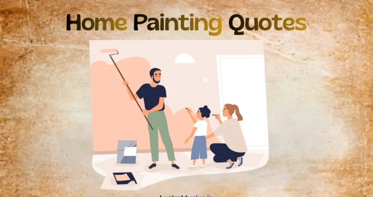 50+ Home Painting Quotes: Where Walls & Stories Come Alive