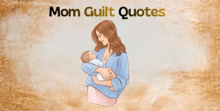 35+ Mom Guilt Quotes