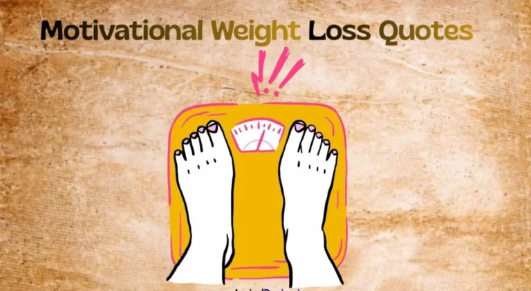 30+ Motivational Weight Loss Quotes to Keep You Going