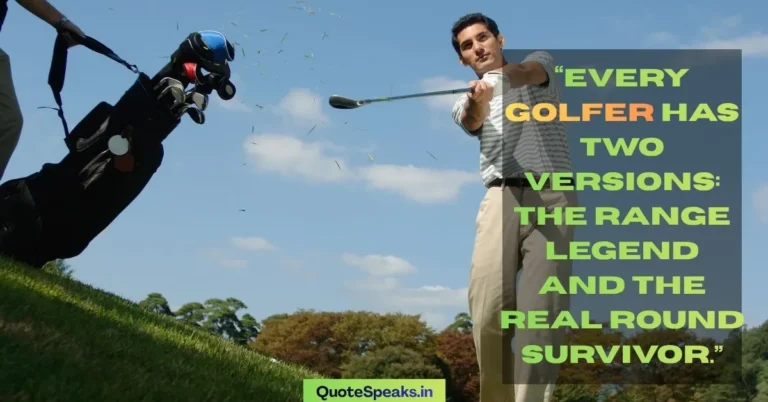 Golf Quotes That Actually Hit Different