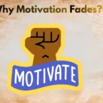 Why Motivation Fades (And What Actually Works Instead)