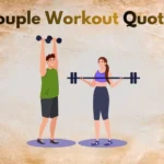 Couple Workout Quotes for Partners Who Grow Stronger Together