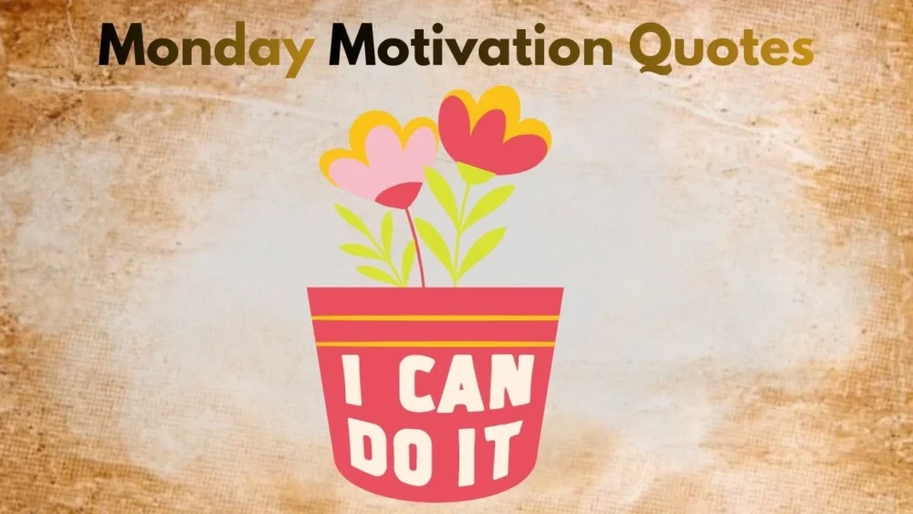 Monday Motivation Quotes To Monday Motivation Quotes