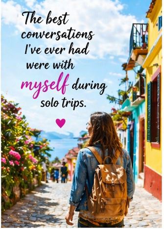 Solo trip quotes image capturing peaceful journey and self-reflection