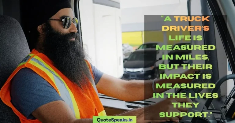 Truck Driver Appreciation Quotes