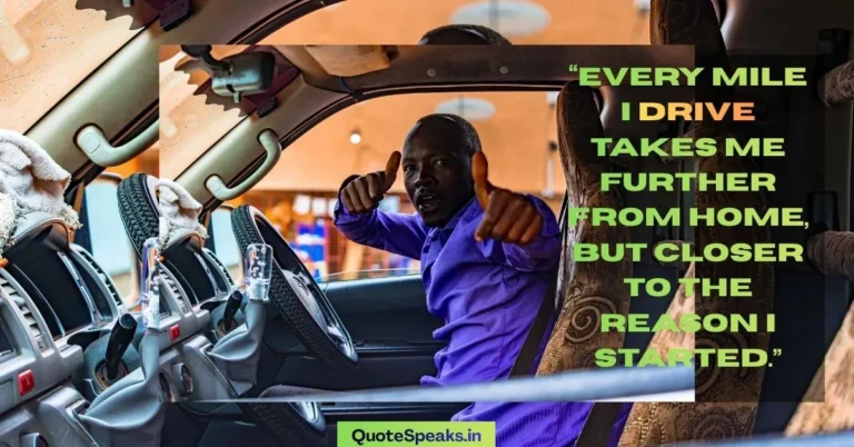 Truck Driver Missing Family Quotes