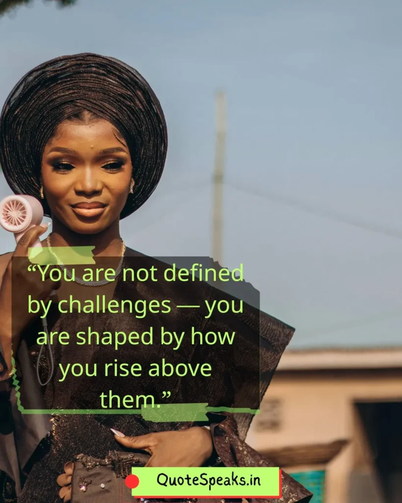 inspirational quote celebrating strong black women