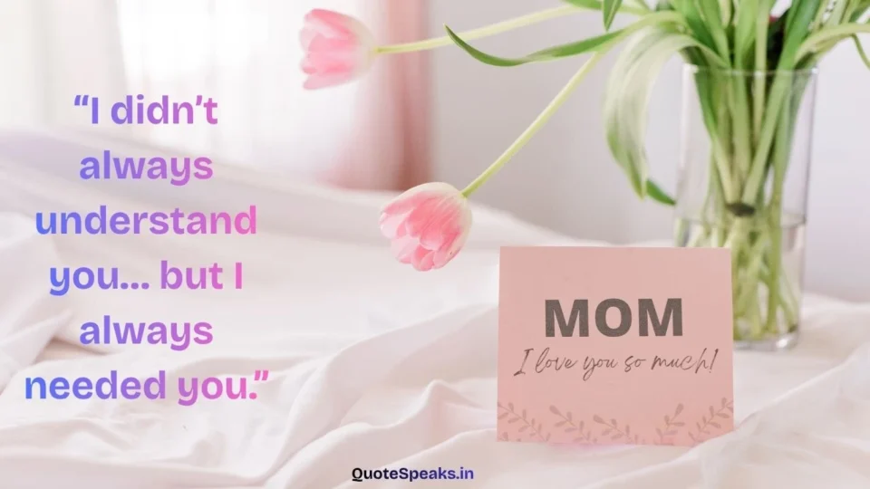 Mother's Day Quotes That Will Make Her Feel Everything (2026)